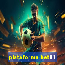 plataforma bet81